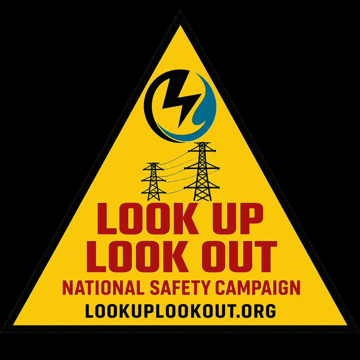 Look Up Look Out: overhead power lines — national safety campaign